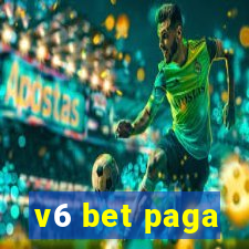 v6 bet paga